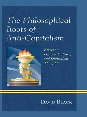 cover image of The Philosophical Roots of Anti-Capitalism